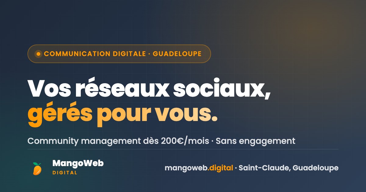 Community Management Guadeloupe | MangoWeb Digital